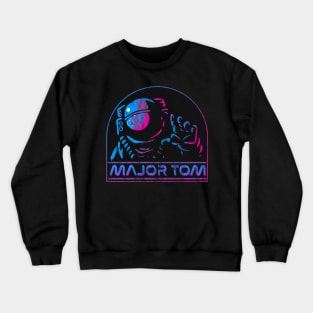 Major Tom Crewneck Sweatshirt